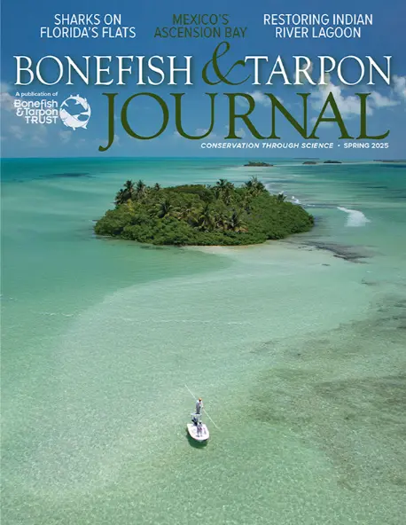 Bonefish & Tarpon Trust Journal - Spring 2025