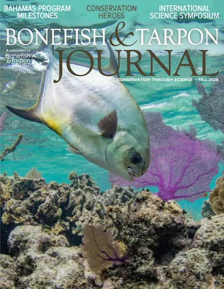 bonefish & tarpon Trust Journal - Fall 2025